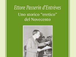 Ettore Passerin d\'Entrèves: un volume sullo storico eretico del Novecento