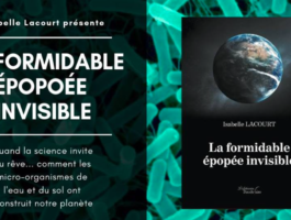 La formidable épopée invisible, Isabelle Lacourt présente son livre