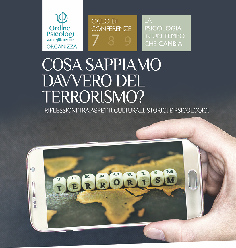 La psicologia in un tempo che cambia, cosa sappiamo del terrorismo?