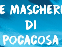 St-Pierre, Claudio Morandini presenta Le maschere di Pocacosa