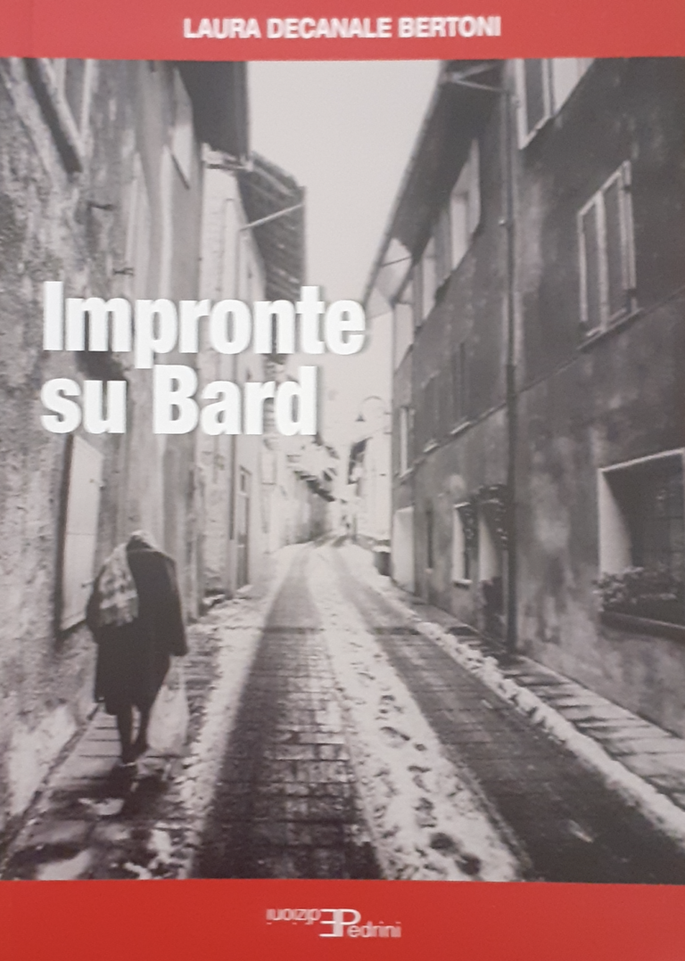 Laura Decanale Bertoni presenta il suo volume "Impronte su Bard"