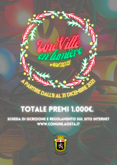 La Giunta ha anche approvato il bando di concorso Luci e colori di Natale 2021. L’Amministrazione comunale intende abbellire la città con luminarie e addobbi in tema di festività natalizie. Il bando prevede quattro riconoscimenti, per una spesa complessiva di euro 1.334,00, attribuiti da una giuria composta da un membro nominato dalla Giunta comunale, un rappresentante degli artisti valdostani e un gruppo di valutazione composto da insegnanti ed alunni del LICAM (Liceo Classico Artistico Musicale) di Aosta. Tra i criteri di valutazione si segnalano l’armonia con le luminarie natalizie posizionate dal Comune e contraddistinte da luce calda, la presenza di elementi della tradizione valdostana e l’utilizzo di materiali di recupero e/o riciclo in accordo con l’atmosfera natalizia.