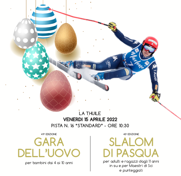 Sci: a La Thuile lo slalom di Pasqua 2022 e la gara dell'Uovo