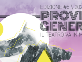 Prove generali, il teatro va in montagna 2022