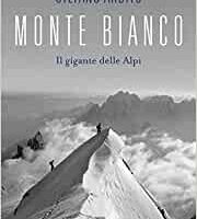 Presentazione del libro Il Monte Bianco, il gigante delle Alpi
