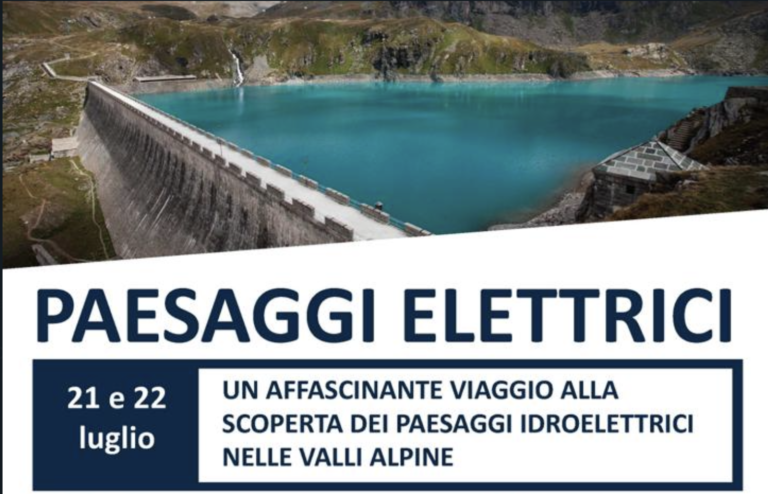 Alla scoperta dei paesaggi idroelettrici delle valli alpine