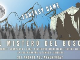 Alla Maison Bruil di Introd un nuovo fantasy game, Il Mistero nel Bosco