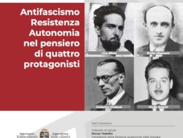 Ad Aosta, la conferenza Antifascismo Resistenza Autonomia nel pensiero di quattro protagonisti