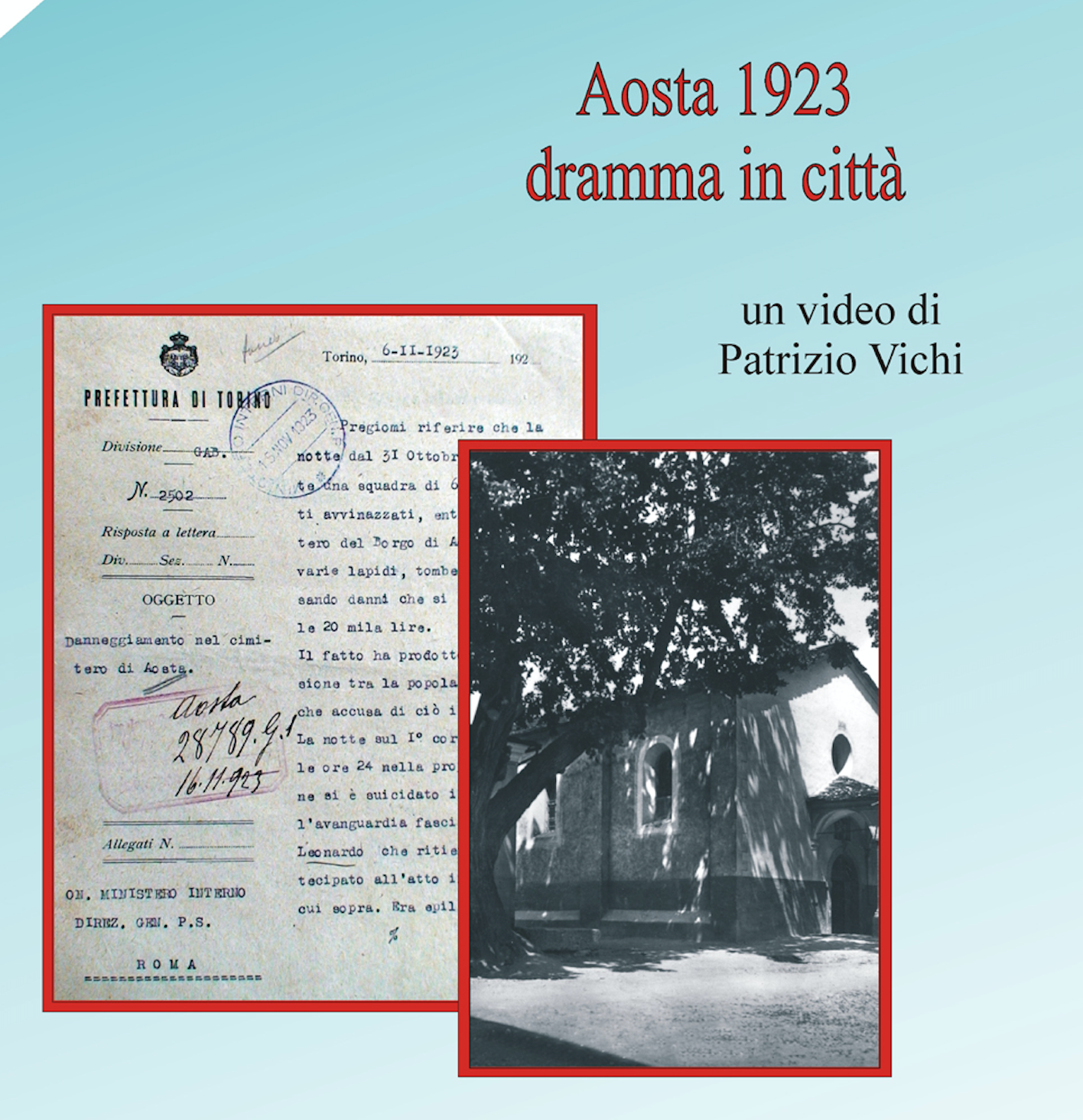 Ad Aosta, la proiezione del video di Patrizio Vichi Aosta 1923-dramma in città