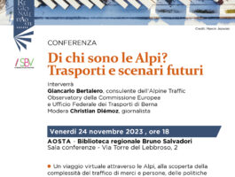 Ad Aosta, la conferenza Di chi sono le Alpi? Trasporti e scenari futuri