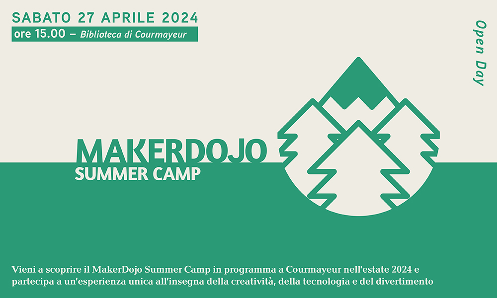Courmayeur: porte aperte al MakerDojo Summer Camp