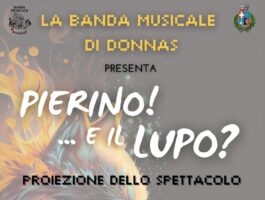 La banda musicale di Donnas presenta Pierino! il Lupo?