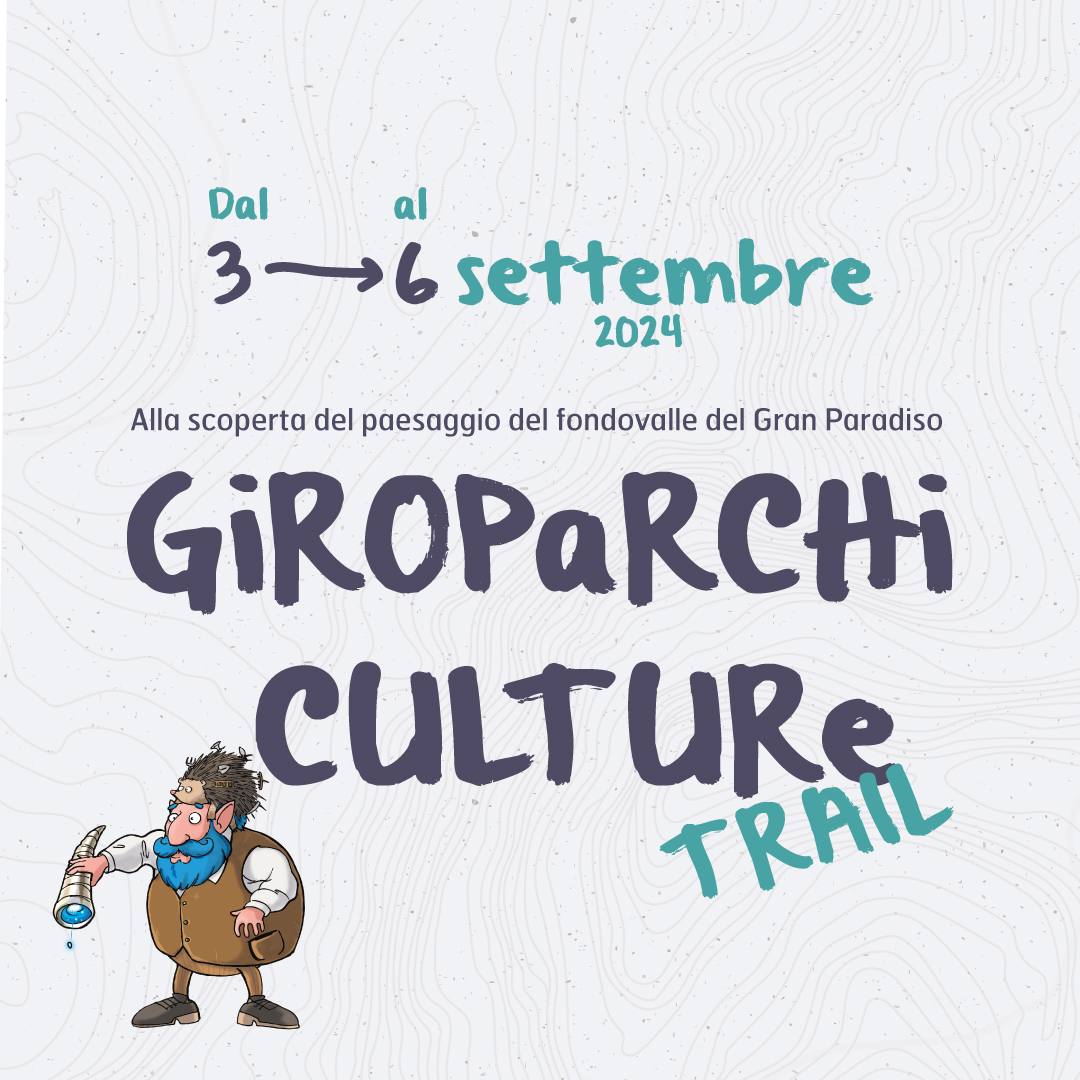 Giroparchi culture trail 2024