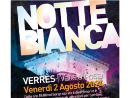 La Notte Bianca nel borgo storico di Verrès