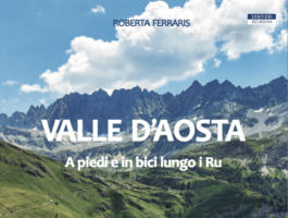 Un libro alla scoperta dei Ru della Valle d’Aosta