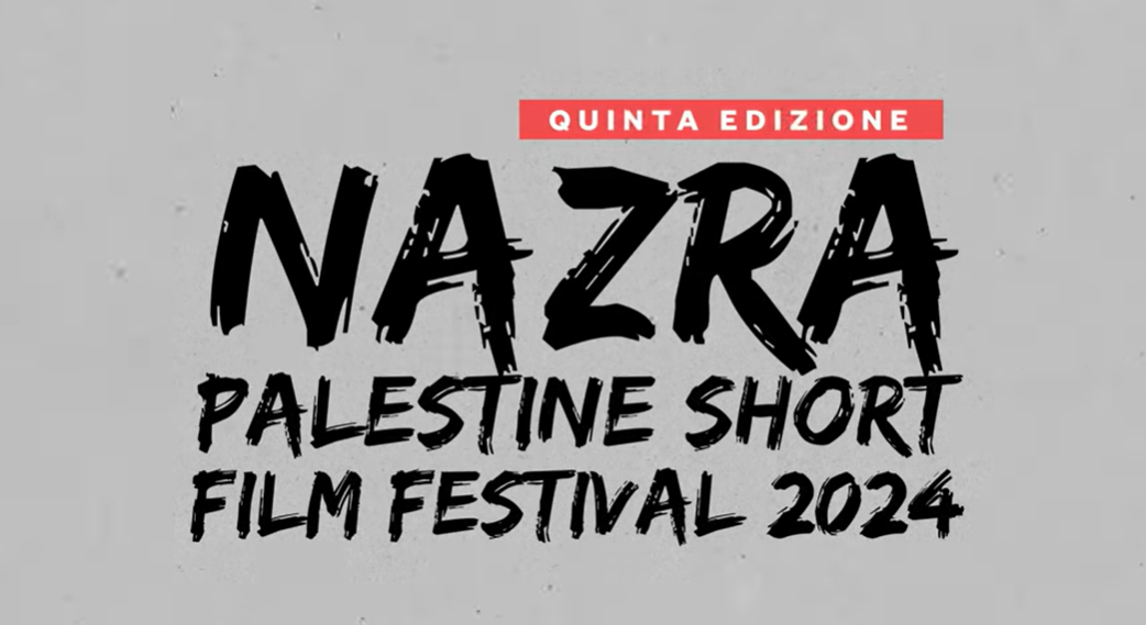 Nazra Palestine Short Film Festival: una serata dedicata al cinema palestinese