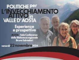 Confronto sulle politiche per l’invecchiamento attivo in Valle d’Aosta