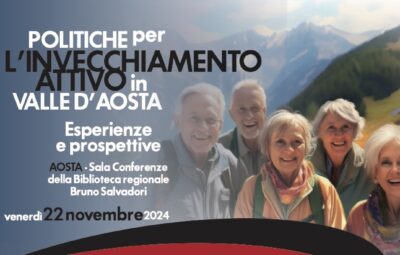 Confronto sulle politiche per l’invecchiamento attivo in Valle d’Aosta