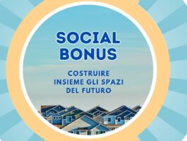 Social bonus: costruire insieme gli spazi del futuro