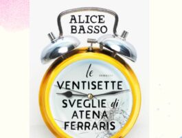 Alice Basso presenta il libro: Le ventisette sveglie di Atena Ferraris