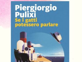 Piergiorgio Pulixi presenta il libro Se i gatti potessero parlare