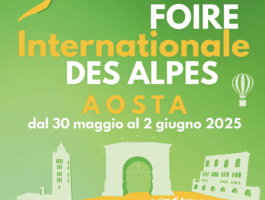 Fiera Internazionale delle Alpi ad Aosta 2025con enogastronomia, cultura e spettacoli