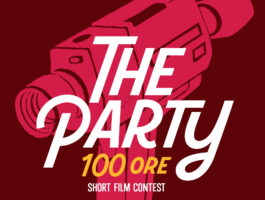 The Party 100 ore - Short Film Contest