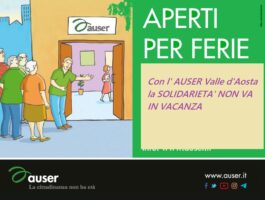 Auser Valle d’Aosta attiva il progetto estivo Aperti per Ferie