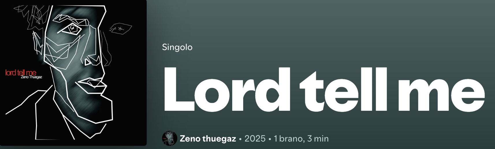 Zeno Thuegaz pubblica il brano: Lord tell me