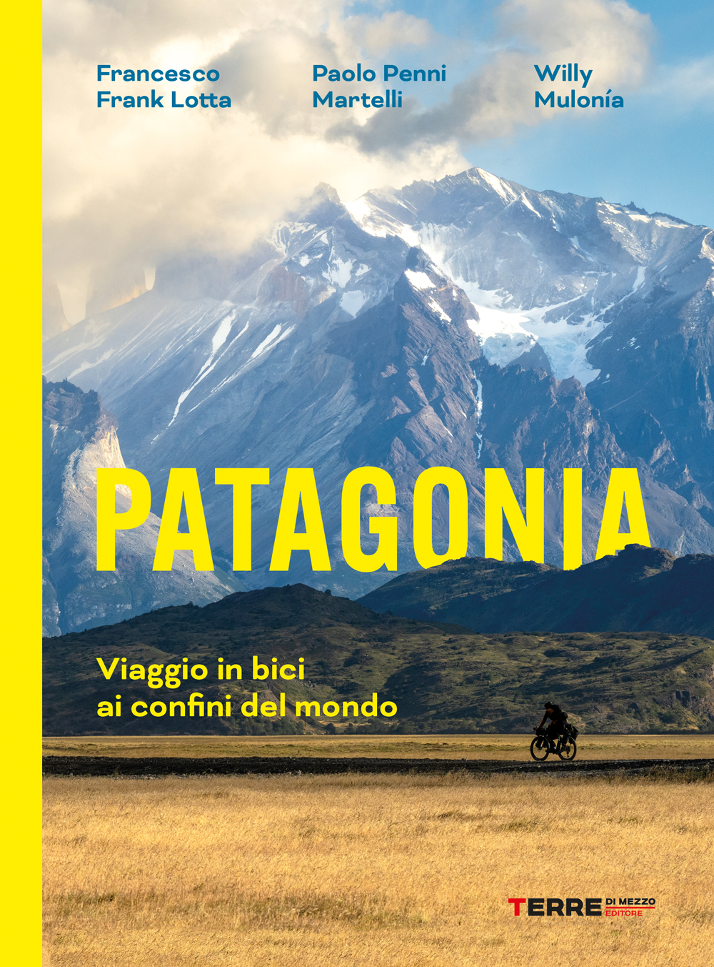 Presentazione del libro: Patagonia. Viaggio in bici ai confini del mondo
