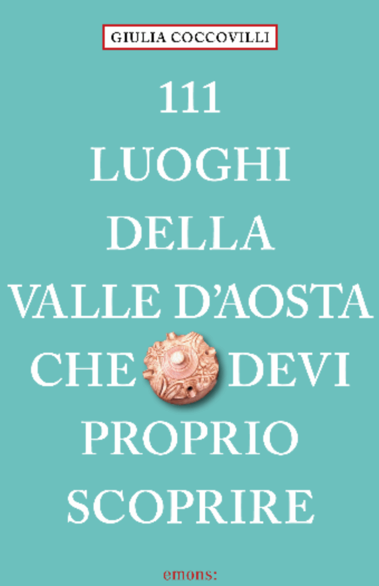 Giulia Coccovilli presenta il libro 111 luoghi della Valle d’Aosta che devi proprio scoprire