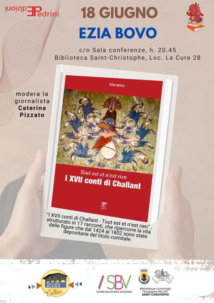 locandina di presentazione del volume "Tout est et n'est rien. I XVII conti di Challant