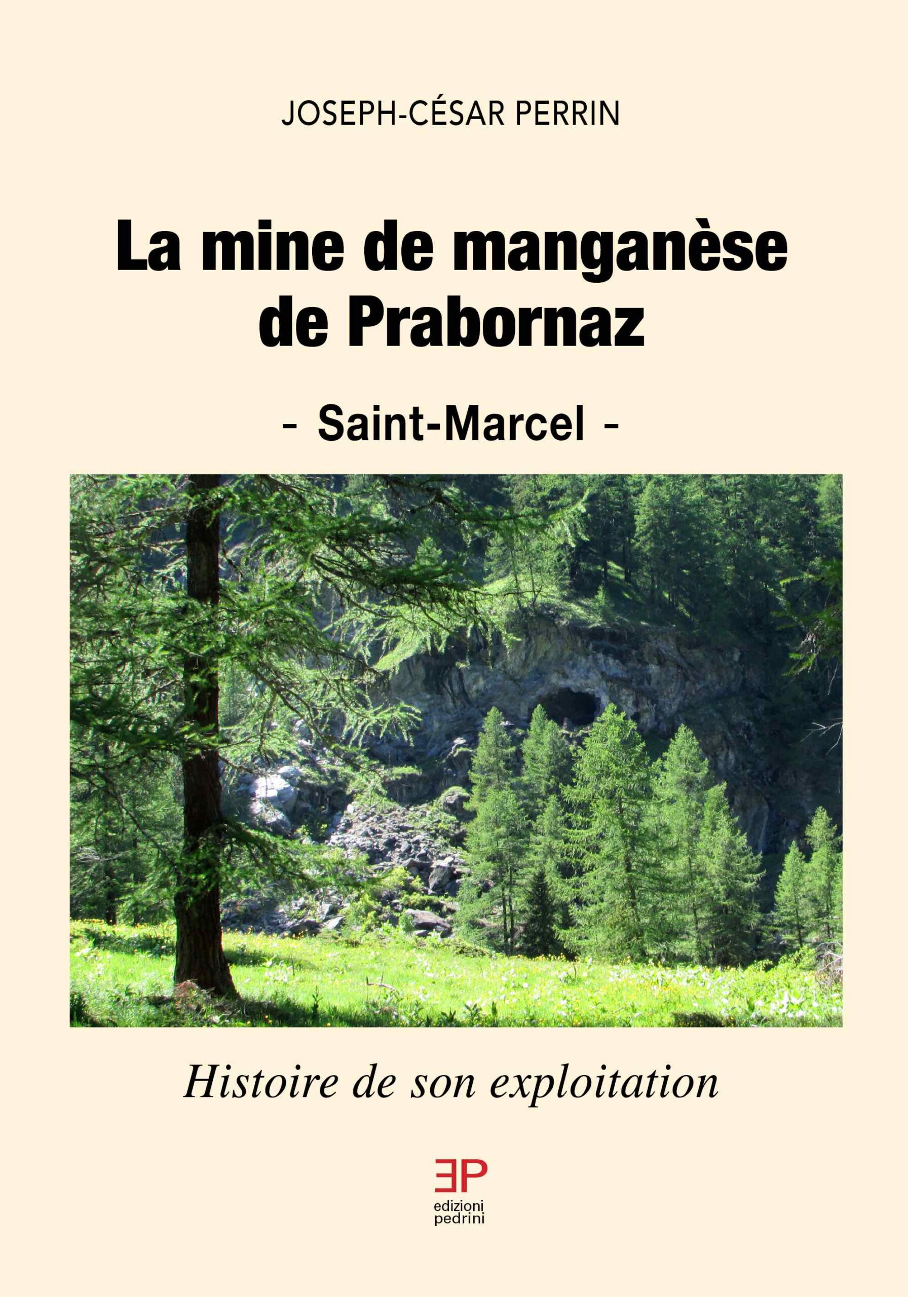 La mine de manganèse de Prabornaz à Saint Marcel